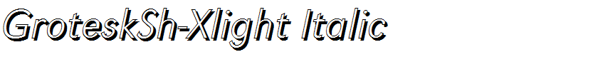 GroteskSh-Xlight Italic