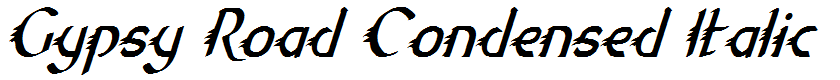 Gypsy Road Condensed Italic Condensed Italic