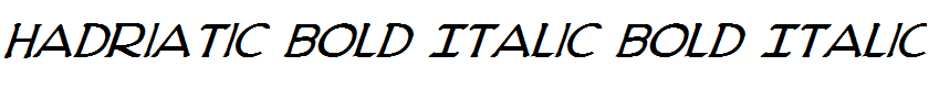 Hadriatic Bold Italic Bold Italic