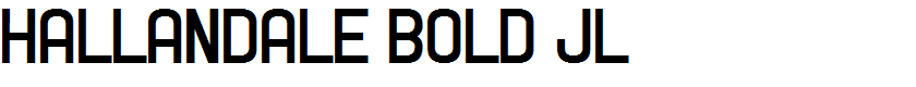 Hallandale Bold JL