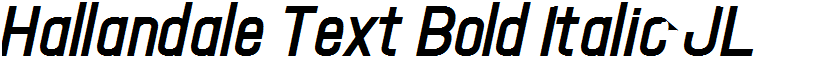Hallandale Text Bold Italic JL