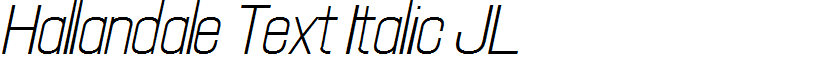 Hallandale Text Italic JL