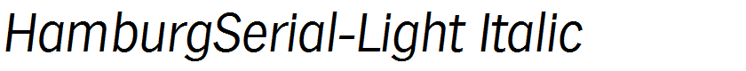 HamburgSerial-Light Italic
