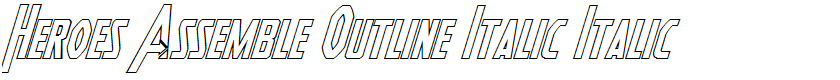 Heroes Assemble Outline Italic Italic