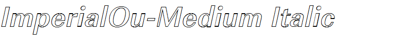 ImperialOu-Medium Italic