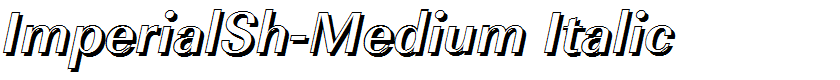 ImperialSh-Medium Italic