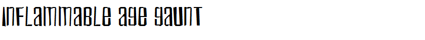 Inflammable Age Gaunt