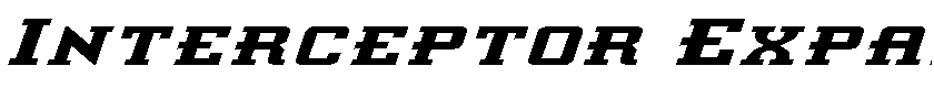 Interceptor Expanded Italic Expanded Italic