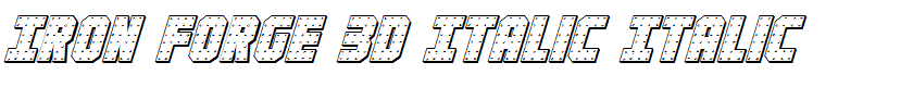 Iron Forge 3D Italic Italic