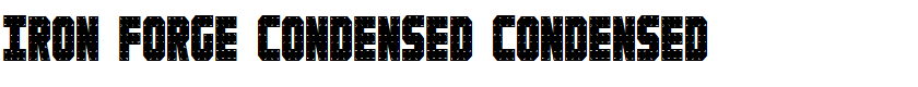 Iron Forge Condensed Condensed