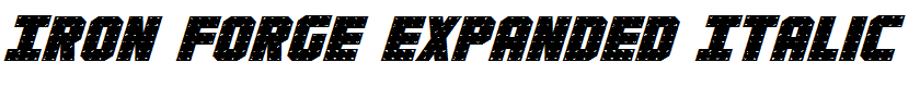 Iron Forge Expanded Italic Expanded Italic