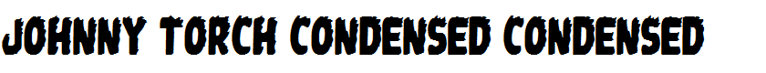 Johnny Torch Condensed Condensed