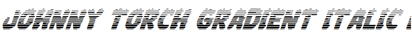 Johnny Torch Gradient Italic Italic