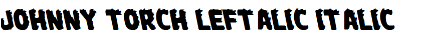 Johnny Torch Leftalic Italic