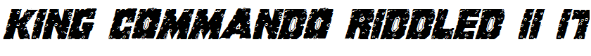 King Commando Riddled II Italic Italic