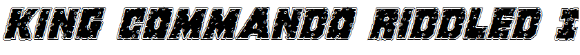 King Commando Riddled Italic Italic