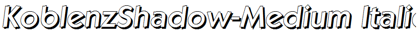 KoblenzShadow-Medium Italic