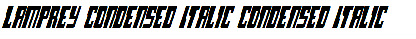 Lamprey Condensed Italic Condensed Italic