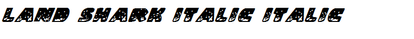 Land Shark Italic Italic