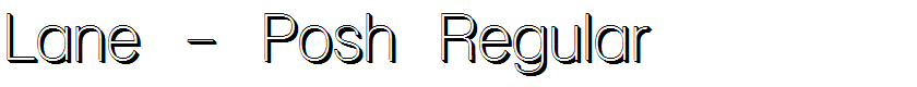 Lane - Posh Regular