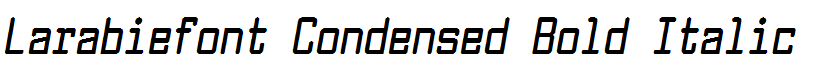 Larabiefont Condensed Bold Italic