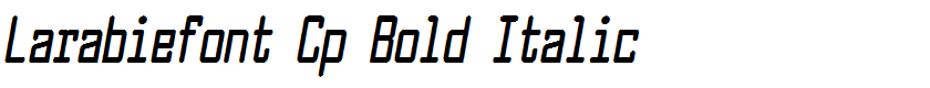 Larabiefont Cp Bold Italic