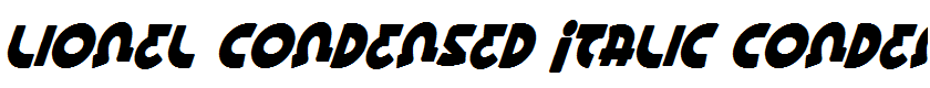 Lionel Condensed Italic Condensed Italic
