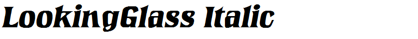 LookingGlass Italic