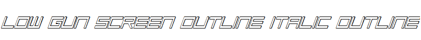 Low Gun Screen Outline Italic Outline Italic
