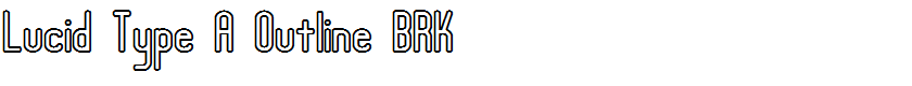 Lucid Type A Outline BRK