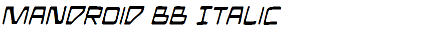 Mandroid BB Italic