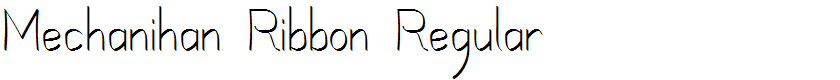 Mechanihan Ribbon Regular