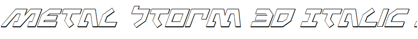 Metal Storm 3D Italic Italic