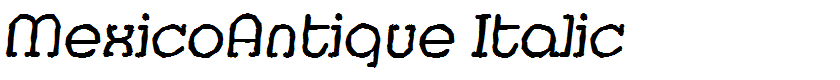 MexicoAntique Italic