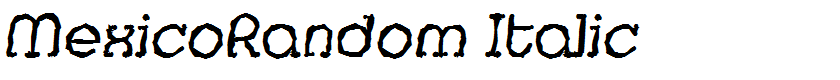 MexicoRandom Italic