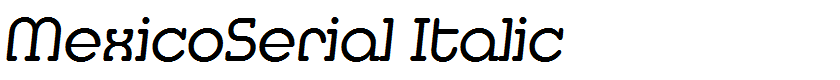 MexicoSerial Italic
