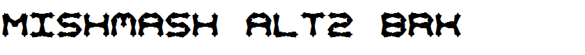 Mishmash ALT2 BRK