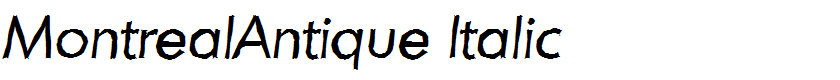 MontrealAntique Italic