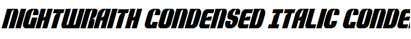 Nightwraith Condensed Italic Condensed Italic