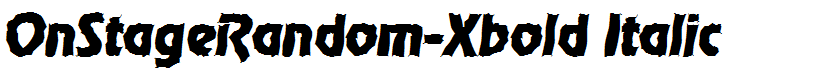 OnStageRandom-Xbold Italic