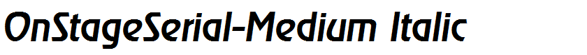 OnStageSerial-Medium Italic