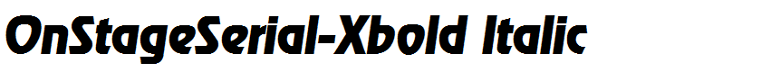 OnStageSerial-Xbold Italic