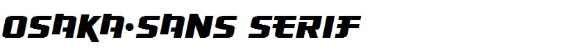Osaka-Sans Serif