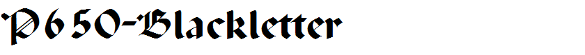 P650-Blackletter