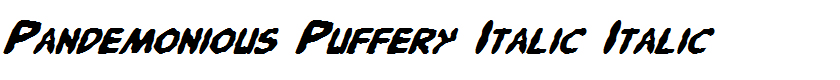 Pandemonious Puffery Italic Italic