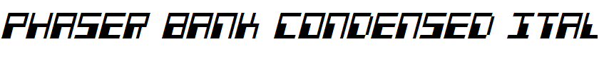 Phaser Bank Condensed Italic Condensed Italic