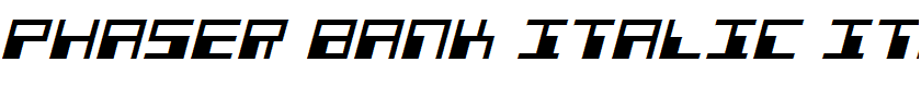 Phaser Bank Italic Italic