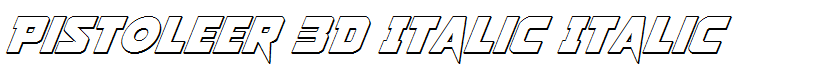 Pistoleer 3D Italic Italic