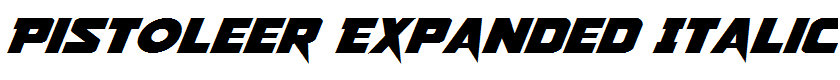 Pistoleer Expanded Italic Expanded Italic