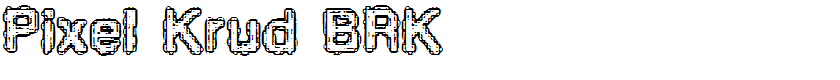 Pixel Krud BRK